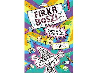 WILLIS, INKY: FIRKA BOSZI - ÜZENETEK A SULIBAN