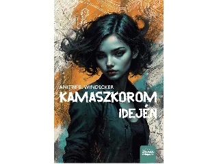 WINDECKER, ANITTE B.: KAMASZKOROM IDEJÉN