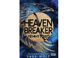 WOLF, SARA: HEAVENBREAKER - MENNYTÖRŐ (ÉLDEKORÁLT)