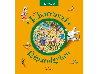 WOLF, TONY: KISNYUSZI RÉPAVÖLGYBEN