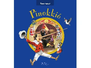 WOLF, TONY: PINOKKIÓ
