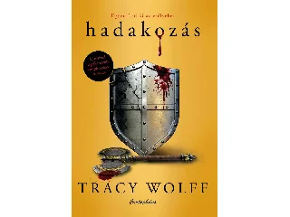 WOLF, TRACY: HADAKOZÁS