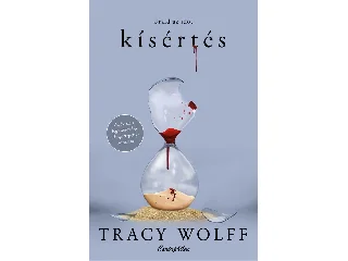 WOLFF, TRACY: KÍSÉRTÉS - URALD AZ IDŐT