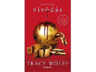 WOLFF, TRACY: VÍVÓDÁS - KÖTÖTT
