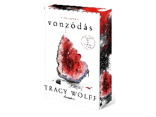 WOLFF, TRACY: VONZÓDÁS - ÉLDEKORÁLT