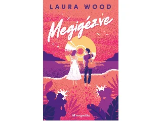 WOOD, LAURA: MEGIGÉZVE