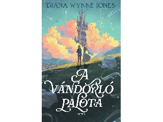 WYNNE JONES, DIANA: A VÁNDORLÓ PALOTA