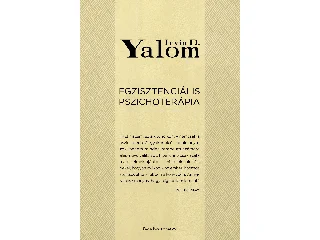 YALOM, IRVIN D.: EGZISZTENCIÁLIS PSZICHOTERÁPIA