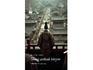 YANG, SHANG: SHANG URÁNAK KÖNYVE