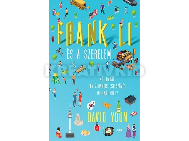 YOON, DAVID: FRANK LI ÉS A SZERELEM