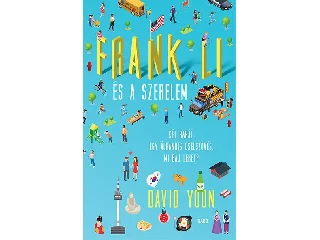 YOON, DAVID: FRANK LI ÉS A SZERELEM