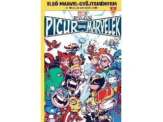 YOUNG, SKOTTIE - ANDRADE, FILIPE: ELSŐ MARVEL-GYŰJTEMÉNYEM 9. - HATALMAS PICUR MARVELEK 1.