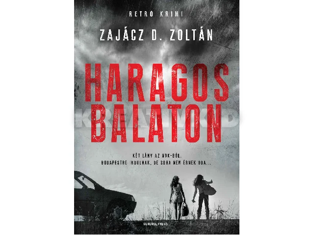ZAJÁCZ D. ZOLTÁN: HARAGOS BALATON