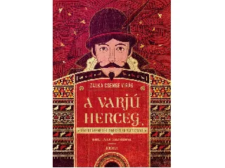 ZALKA CSENGE VIRÁG: A VARJÚHERCEG