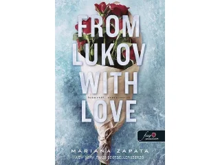 ZAPATA, MARIANA: FROM LUKOV WITH LOVE - LUKOVTÓL, SZERETETTEL