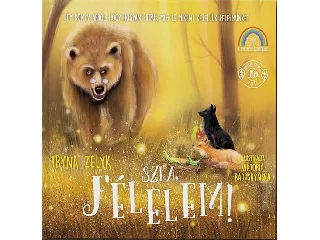 ZELYK, IRYNA: SZIA, FÉLELEM! - A GYERMEKI ÉRZÉSEKRŐL