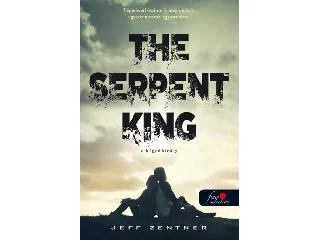 ZENTNER, JEFF: THE SERPENT KING - A KÍGYÓKIRÁLY