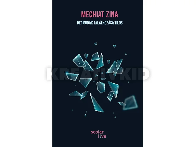 ZINA, MECHIAT: BERMUDÁK TALÁLKOZÁSA TILOS