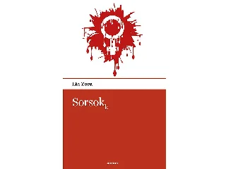 ZORA, LIA: SORSOKK