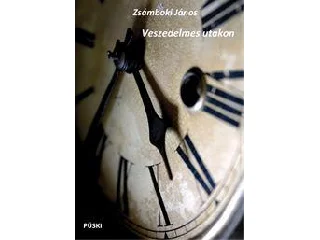 ZSÁMBOKI JÁNOS: VESZEDELMES UTAKON