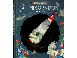 ZSEBLÁMPÁVAL - AZ UNIKORNISOK NYOMÁBAN