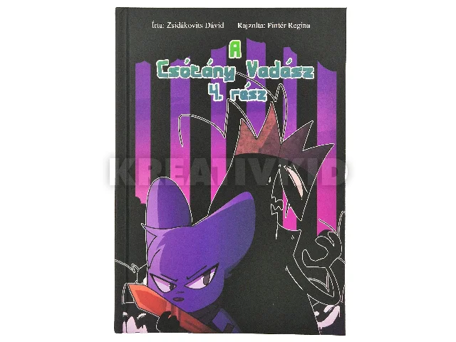 ZSIDÁKOVITS DÁVID: A CSÓTÁNY VADÁSZ 4. RÉSZ