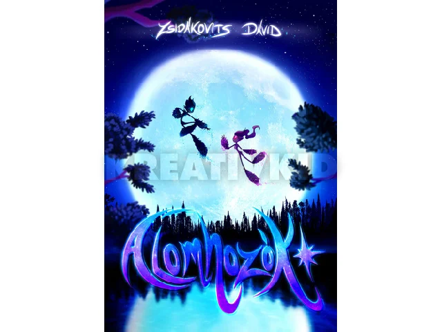 ZSIDÁKOVITS DÁVID: ÁLOMHOZÓK