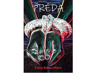 ZSÍROS-TAKÁCS MÁRIA: PRÉDA